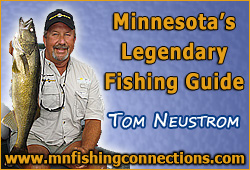 minnesota_fishing_guide-bannerad250x170 Tom Neustrom - Full-service Minnesota Fishing Guide and Freshwater Fishing Hall of Fame Legendary Guide Inductee.